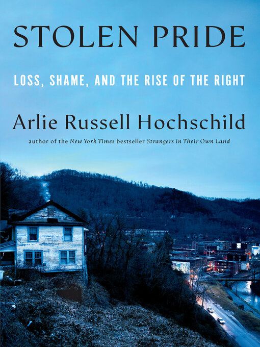 Title details for Stolen Pride by Arlie Russell Hochschild - Available